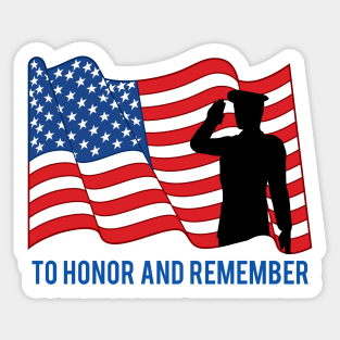 To Honor and Remember Memorial Day T-Shirt Sticker